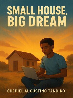 cover image of Small house Big dream
